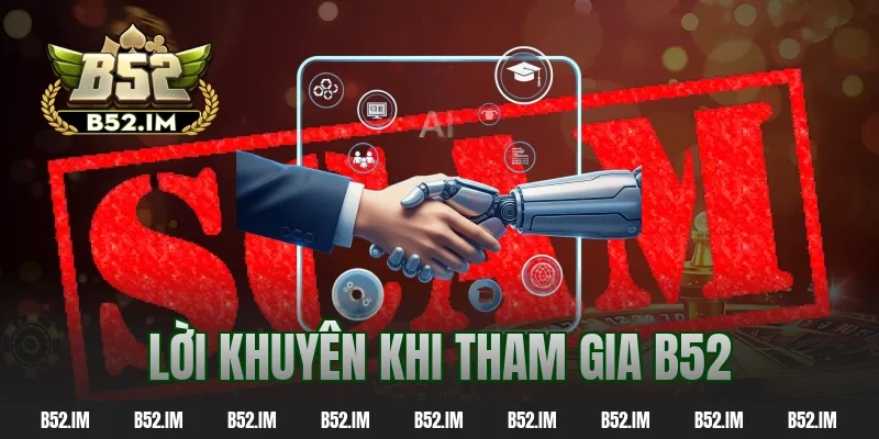 Lời khuyên khi tham gia B52